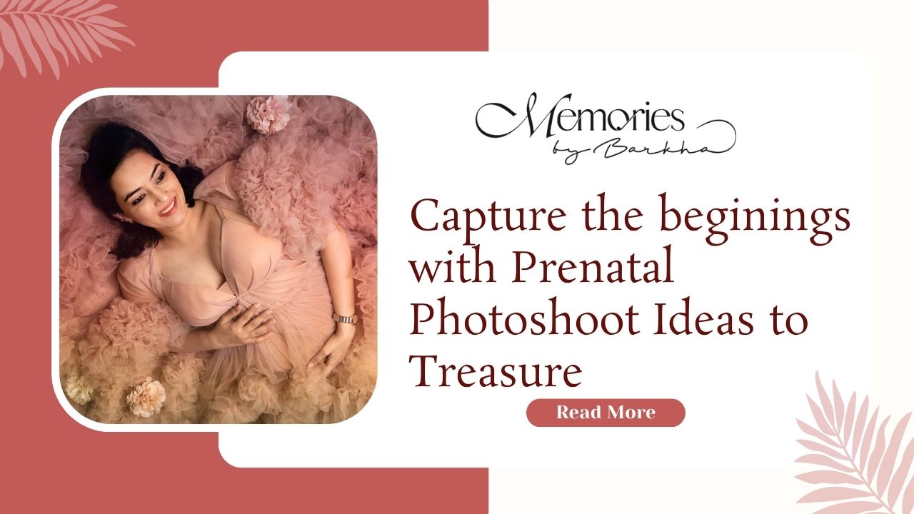 Capture the beginnings with Prenatal Photoshoot Ideas to Treasure